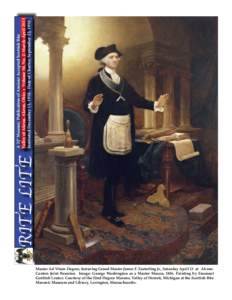 RITE LITE  A 32° Masonic Publication of Ancient Accepted Scottish Rite Valley of Akron. Akron, Ohio • Volume 50, No. 2: March-April 2013 Instituted December 13, [removed]Date of Charter, September 23, 1959 Master Ad Vit