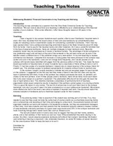 Addressing Students’ Financial Constraints in my Teaching and Advising Introduction This teaching tip was prompted by a question from the Ohio State University Center for Teaching Excellence: “We are curious about ho