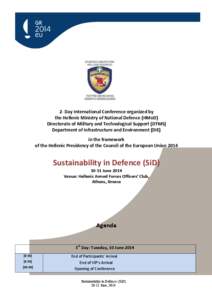 2- Day International Conference organized by the Hellenic Ministry of National Defence (HMoD) Directorate of Military and Technological Support (DTMS) Department of Infrastructure and Environment (DIE) in the framework o