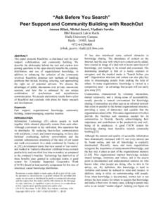 “Ask Before You Search” Peer Support and Community Building with ReachOut Amnon Ribak, Michal Jacovi, Vladimir Soroka IBM Research Lab in Haifa Haifa University Campus Haifa – 31905, Israel