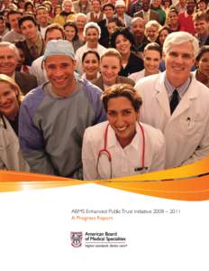ABMS Enhanced Public Trust Initiative 2008 – 2011 A Progress Report Enhancing the Public Trust  I