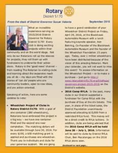 From the desk of District Governor Susan Valenta  September 2015 What an incredible