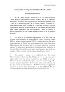 CB[removed])  Issues relating to change in shareholding in PCCW Limited List of further questions 1. PCCW Limited (PCCW) announced on 10 July 2006 that Pacific