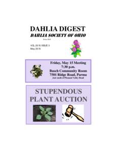 DAHLIA DIGEST DAHLIA SOCIETY OF OHIO Since 1930 VOLISSUE 3 May 2015