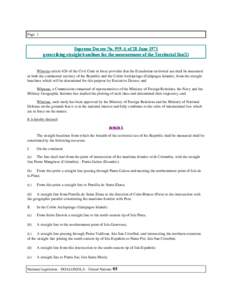 Page 1  Supreme Decree No. 959-A of 28 June 1971 prescribing straight baselines for the measurement of the Territorial Sea(1)  Whereas article 628 of the Civil Code in force provides that the Ecuadorian territorial sea s