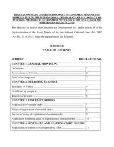 IMPLEMENTATION OF THE ROME STATUTE OF THE INTERNATIONAL CRIMINAL COURT ACT, 2002 (Act 27 of 2002): REGULATIONS MADE UNDER SECTION 38:  GOVERNMENT NOTICE NO