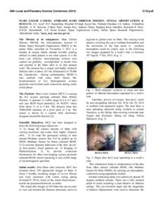 46th Lunar and Planetary Science Conference[removed]pdf MARS COLOR CAMERA ONBOARD MARS ORBITER MISSION: INITIAL OBSERVATIONS & RESULTS. A.S. Arya*, R.P. Rajasekhar, Rimjhim B Singh, Koyel Sur, Prakash Chauhan, S.S. 
