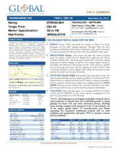 Equity Research  DAILY COMMENT TRANSGAMING INC.  TNG-V, C$0.09