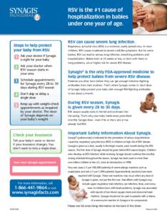 RSV is the #1 cause of hospitalization in babies under one year of age. Steps to help protect your baby from RSV.