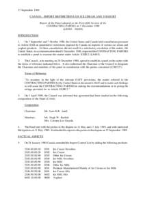 27 September 1989 CANADA - IMPORT RESTRICTIONS ON ICE CREAM AND YOGHURT Report of the Panel adopted at the Forty-fifth Session of the CONTRACTING PARTIES on 5 December[removed]L[removed]36S/68) INTRODUCTION