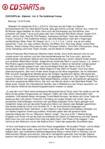 CDSTARTS.de - Slipknot - Vol. 3: The Subliminal Verses Wertung: [removed]Punkte Balladen! Ich wiederhole: B.A.L.L.A.D.E.N. Und zwar aus der Feder von Slipknot.