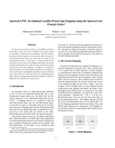 Spectral LPM: An Optimal Locality-Preserving Mapping using the Spectral (not Fractal) Order Mohamed F. Mokbel Walid G. Aref