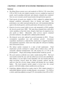 CHAPTER 1 : OVERVIEW OF ECONOMIC PERFORMANCE IN 2014 Summary  The Hong Kong economy grew only modestly in 2014 by 2.3%, down from 2.9% in 2013, as the slow global economic recovery weighed on exports of