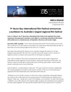 Film festival / Byron / States and territories of Australia / Geography of Australia / Geography of New South Wales / Byron Bay Film Festival / Byron Bay /  New South Wales