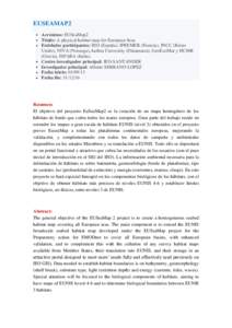 EUSEAMAP2 Acrónimo: EUSeaMap2 Título: A physical habitat map for European Seas Entidades participantes: IEO (España), IFREMER (Francia), JNCC (Reino Unido), NIVA (Noruega),Aarhus University (Dinamarca), GeoEcoMar y HC