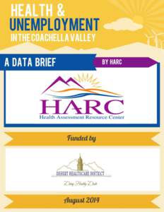 About HARC Health Assessment Resource Center (HARC) is the Coachella Valley’s premier source for research and evaluation in the field of health and wellness. To learn more about health and wellness in the Coachella Va