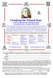 Clarifying the Natural State … with Venerable Khenchen Thrangu Rinpoche Wednesday 22 July to Saturday 25 July, 2009