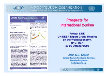 Prospects for international tourism Project LINK UN DESA Expert Group Meeting on the World Economy, NYC, USA