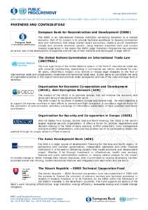 PARTNERS AND CONTRIBUTORS European Bank for Reconstruction and Development (EBRD) The EBRD is an international financial institution promoting transition to a market economy. Part of its mission is to provide technical a