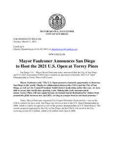 MAYOR KEVIN L. FAULCONER CITY OF SAN DIEGO FOR IMMEDIATE RELEASE Tuesday, March 11, 2014 CONTACT: Charles Chamberlayne[removed]or [removed]