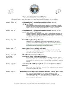 The Lambert Castle Concert Series All concerts begin at 5pm. Doors open at 4:15pm. Tickets are $15 for adults, $10 for students. Sunday, March 30th  William Paterson University Department of Music presents,