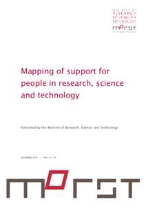 Mapping of support for people in research, science and technology Published by the Ministry of Research, Science and Technology