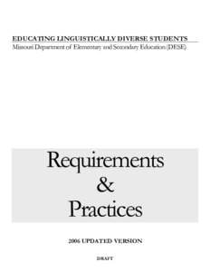 EDUCATING LINGUISTICALLY DIVERSE STUDENTS Missouri Department of Elementary and Secondary Education (DESE) Requirements & Practices