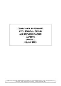 COMPLIANCE TO IEC60880 WITH SCADE 6 – DESIGN AND IMPLEMENTATION ASPECTS (ABSTRACT)