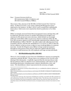 October 19, 2014 Jane J. Kim IRS Office of Chief Counsel, SBSE Dear: Treasury Secretary Jack Lew, IRS Commissioner John A. Koskinen, and IRS Chief Counsel William J. Wilkins: