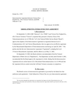 STATE OF VERMONT PUBLIC SERVICE BOARD Docket No[removed]Interconnection Agreement between Verizon New England Inc., d/b/a Verizon Vermont, and KMC Telecom V, Inc.