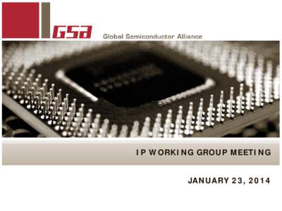IP WORKING GROUP MEETING JANUARY 23, 2014 IP Working Group Meeting Agenda Time