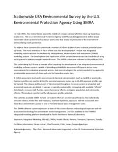 Nationwide USA Environmental Survey by the U.S. Environmental Protection Agency Using 3MRA In mid-1990’s, the United States was in the middle of a major national effort to clean-up hazardous waste sites. The U.S. Envir