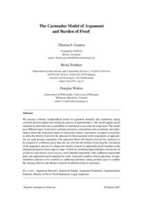 The Carneades Model of Argument and Burden of Proof Thomas F. Gordon Fraunhofer FOKUS Berlin, Germany email: [removed]