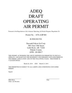 ADEQ DRAFT OPERATING AIR PERMIT Pursuant to the Regulations of the Arkansas Operating Air Permit Program, Regulation 26: