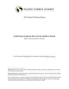 2013 Summit Working Papers  Social License to Operate: How to Get It, and How to Keep It