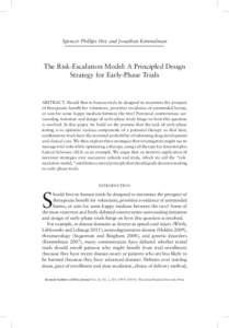 Hey and Kimmelman • The Risk-Escalation Model  Spencer Phillips Hey and Jonathan Kimmelman The Risk-Escalation Model: A Principled Design Strategy for Early-Phase Trials