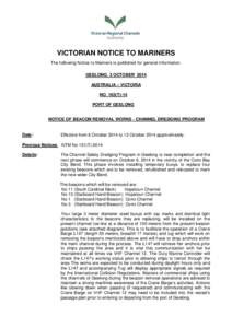 VICTORIAN NOTICE TO MARINERS The following Notice to Mariners is published for general information. GEELONG, 3 OCTOBER 2014 AUSTRALIA – VICTORIA NO. 163(T)-14 PORT OF GEELONG