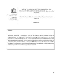 REPORT TO THE FOURTEENTH SESSION OF THE UN PERMANENT FORUM ON INDIGENOUS ISSUES: Questionnaire Response The United Nations Educational, Scientific and Cultural Organization (UNESCO) January 2015