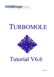 TURBOMOLE  Tutorial V6.6 APRIL 2014  TURBOMOLE Tutorial