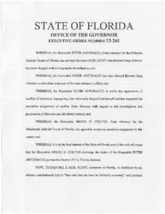 STATE OF FLORIDA OFFICE OF THE GOVERNOR EXECUTIVE ORDER NUMBER[removed]WHEREAS, the Honorable PETER ANTONACCI, State Attorney for the Fifteenth Judicial Circuit of Florida, has advised Governor RICK SCOIT that Howard Greg