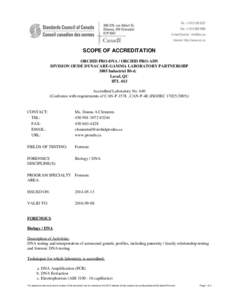 SCOPE OF ACCREDITATION ORCHID PRO-DNA / ORCHID PRO-ADN DIVISION OF/DE DYNACARE-GAMMA LABORATORY PARTNERSHIP 3885 Industriel Blvd. Laval, QC H7L 4S3