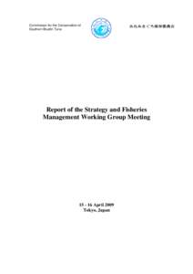 Commission for the Conservation of Southern Bluefin Tuna Report of the Strategy and Fisheries Management Working Group Meeting