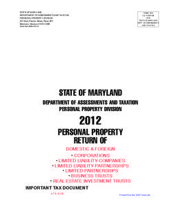 MD Book_2012 REV_12_6_11_layout[removed]:46 AM Page 1  STATE OF MARYLAND DEPARTMENT OF ASSESSMENTS AND TAXATION PERSONAL PROPERTY DIVISION 301 West Preston Street, Room 801