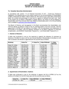 REPORT UNDER NATIONAL INSTRUMENT[removed]REPORT OF VOTING RESULTS To: Canadian Securities Administrators In accordance with section 11.3 of National Instrument[removed] – Continuous Disclosure