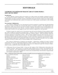 Dickinson E, Wieland D •Cochrane Collaboration  EDITORIALS COCHRANE COLLABORATION HEALTH CARE OF OLDER PEOPLE : HOW CAN YOU HELP? Introduction