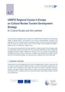 Cultural policies of the European Union / Types of tourism / Travel / Marketing / Museology / European Institute of Cultural Routes / European Cultural Route / Cultural tourism / Tourism / Council of Europe / Cultural heritage