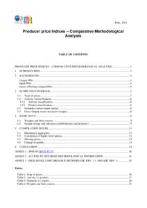 Paris, 2011  Producer price Indices – Comparative Methodological Analysis  TABLE OF CONTENTS