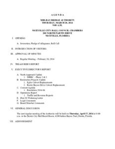 AGENDA MID-BAY BRIDGE AUTHORITY THURSDAY, MARCH 20, 2014 9:00 A.M. NICEVILLE CITY HALL COUNCIL CHAMBERS 208 NORTH PARTIN DRIVE