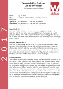 Wauconda Kids Triathlon General Information *This information is subject to change* 