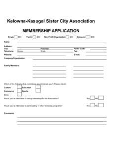 Kelowna-Kasugai Sister City Association MEMBERSHIP APPLICATION Single $10